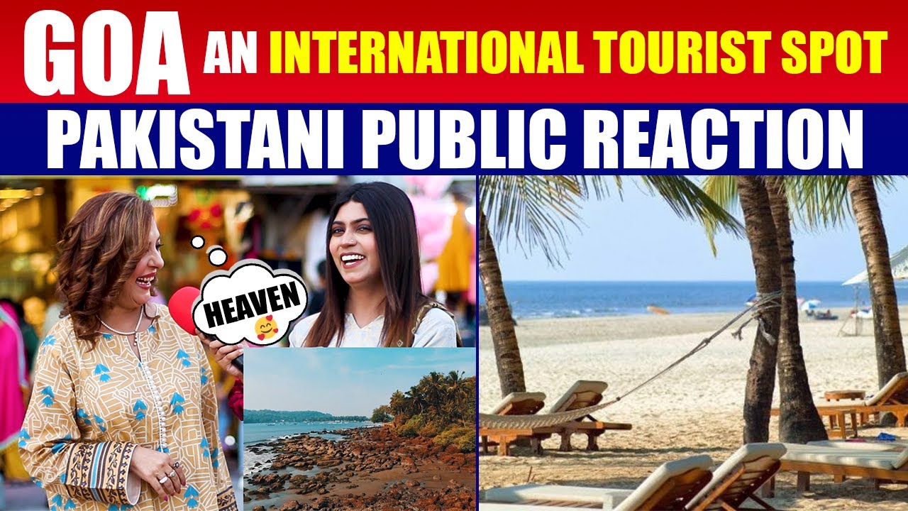 Goa an International Tourist Spot - Pakistani Public Reaction | Catalyst Entertainment
