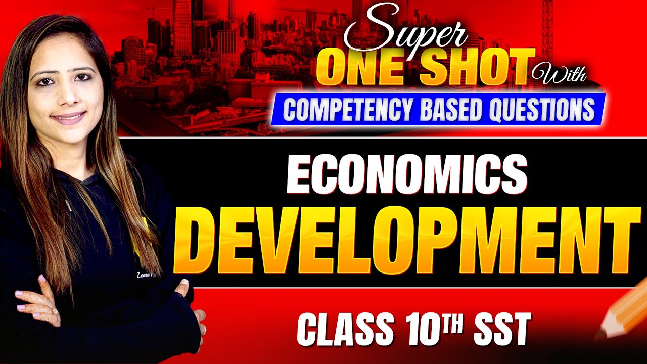Class 10th SST | Development Super one shot with Competency Based Questions by Reema maam
