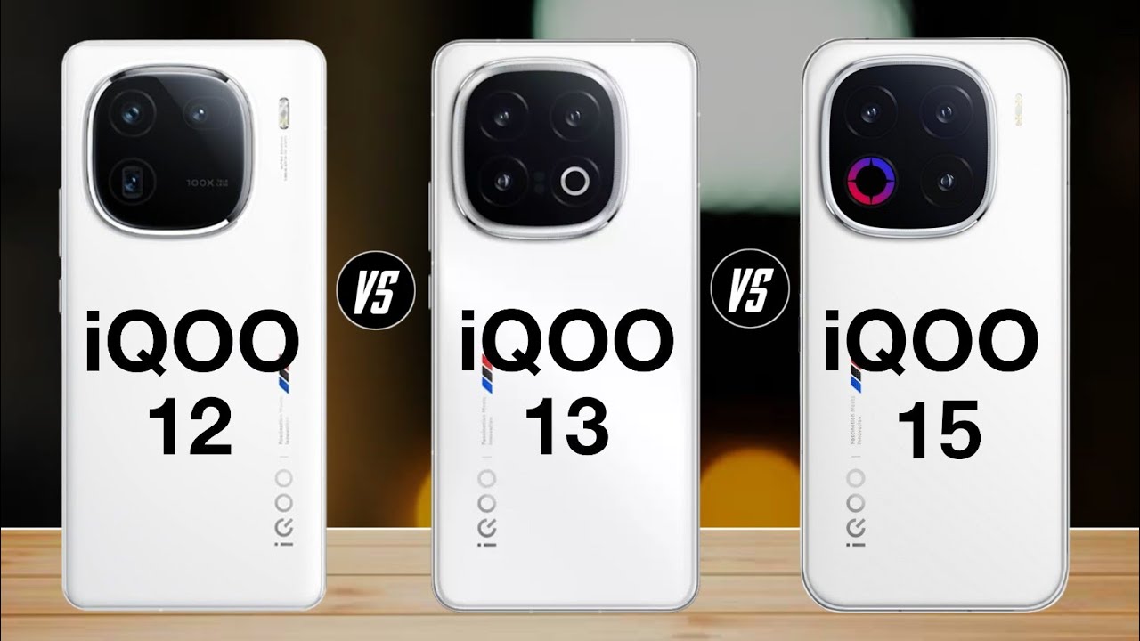 iqoo 12 vs iqoo 13 vs iqoo 15 - full comparison 🔥 which one is best