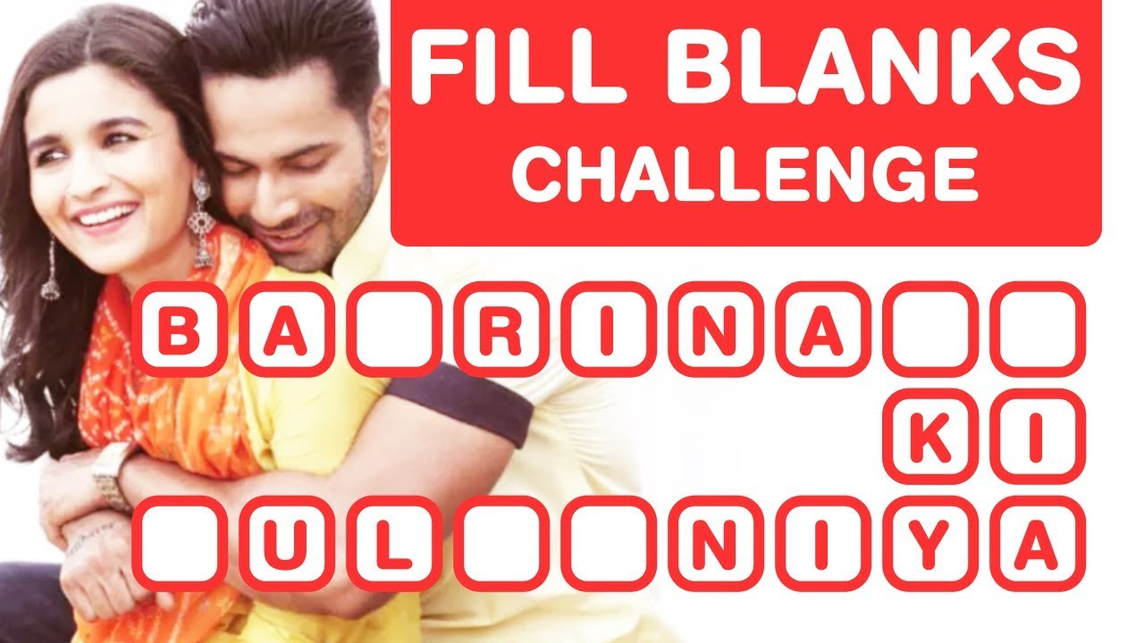 Varun Dhawan & Alia Bhatt - Fill in the Blanks Challenge