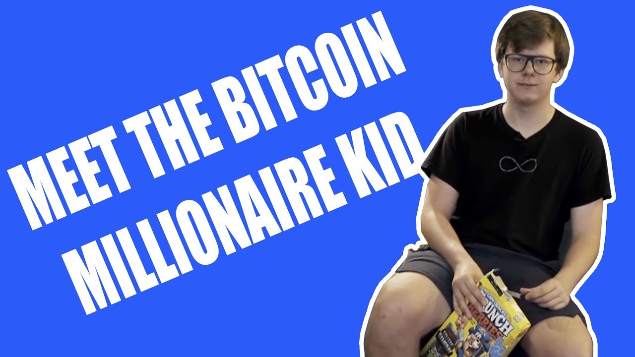MEET THE BITCOIN MILLIONAIRE KID