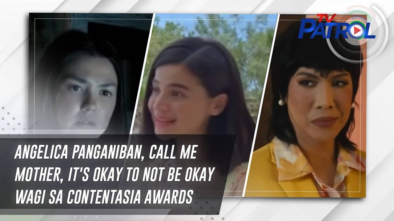 TV PATROL: Анджелика Панганибан, &laquo;Call Me Mother&raquo; и &laquo;It's Okay To Not Be Okay&raquo; &mdash; победители преми...