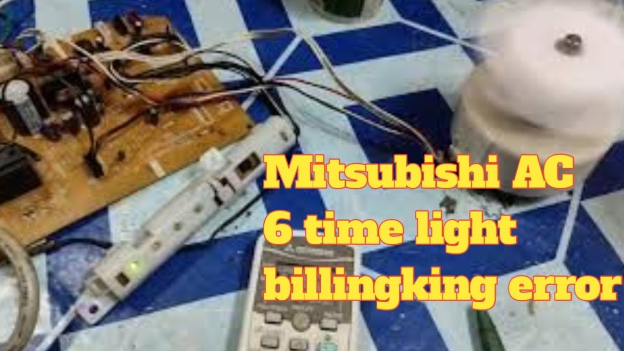 Mitsubishi Ac 6 Time light Blinking Error !! Mitsubishi Ac Error Code !! Jahir Technical