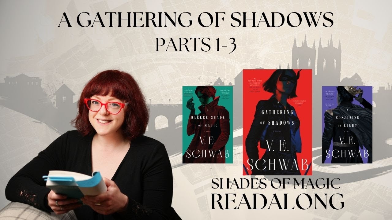 Shades of Magic Readalong: A Gathering of Shadows (parts 1-3)