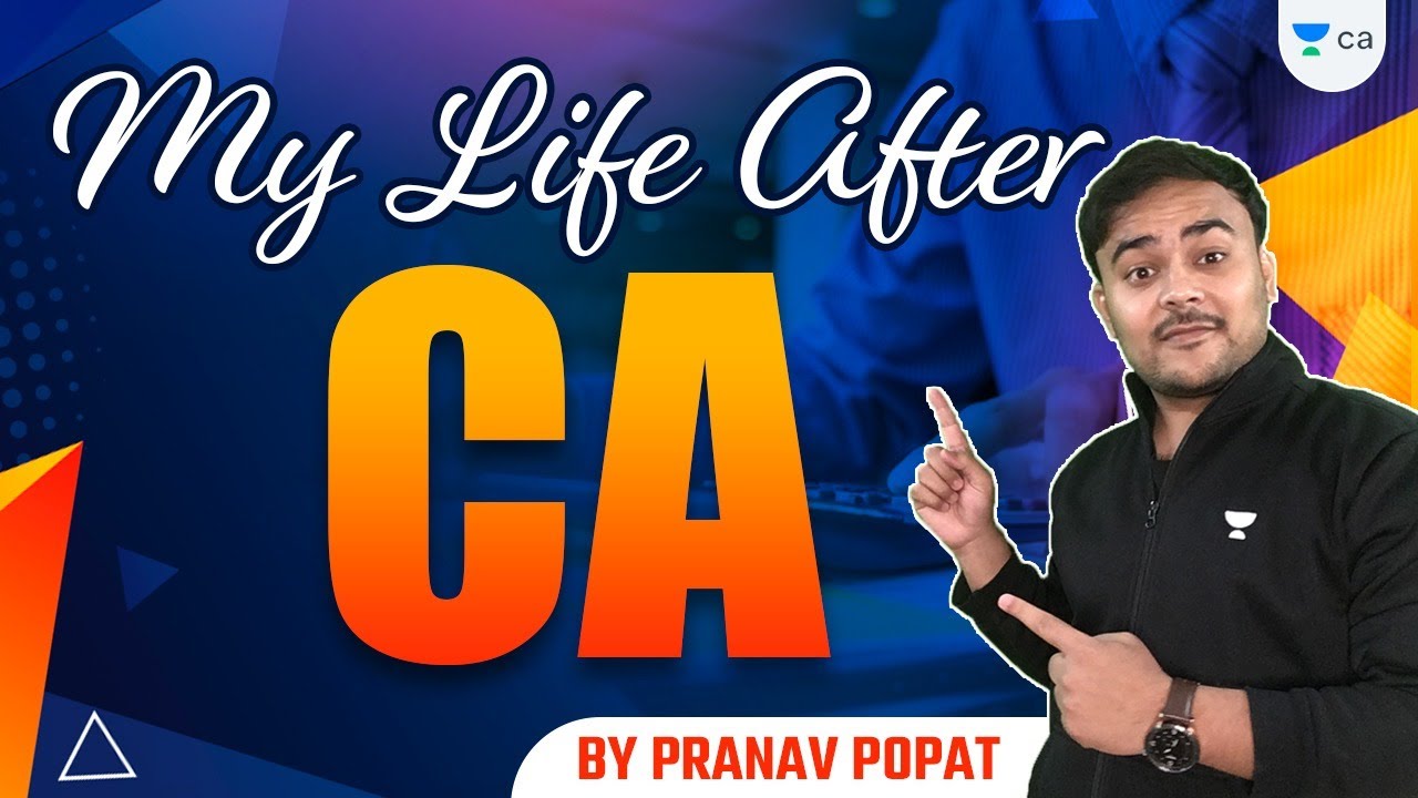 My Life after CA | Chartered Accountancy | Pranav Popat