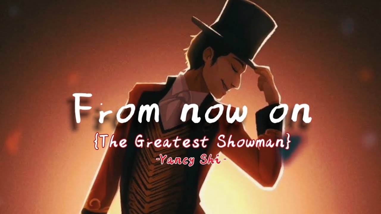 From Now On (+LYRICS) - The Greatest Showman/Hugh Jackman - Daycore/Slowed