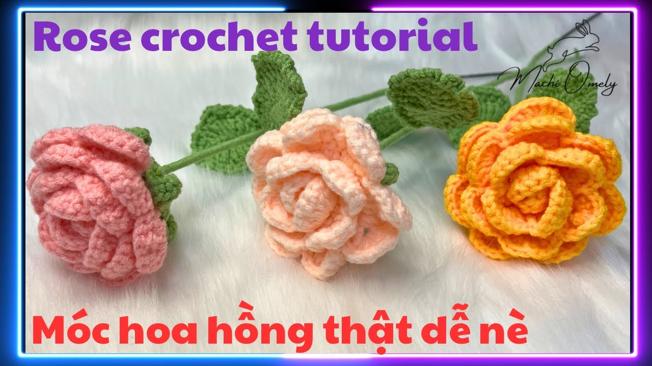 #22 Cách móc hoa hồng đơn giản cho người mới |MaChi Omely|