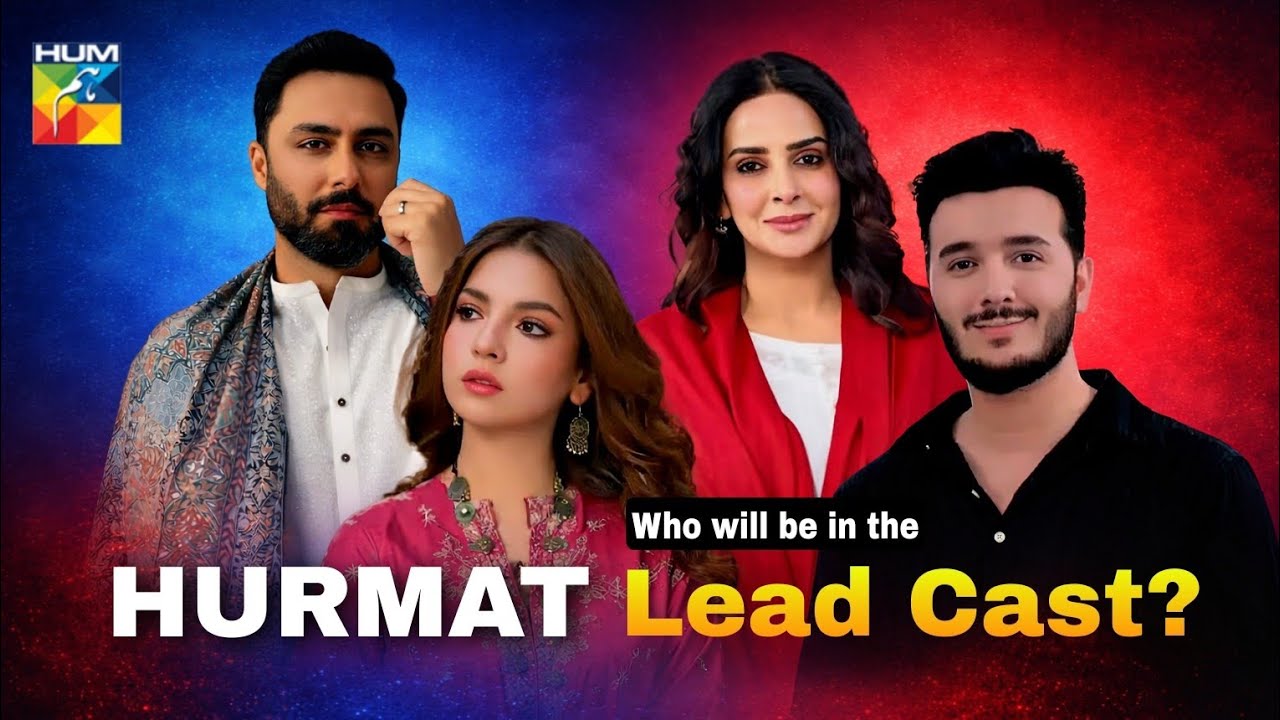 Hurmat Drama Saba Qamar Dananeer Mobeen Ahmed Ali Akbar Shahveer Jafry Upcoming Pakistani Drama 2026