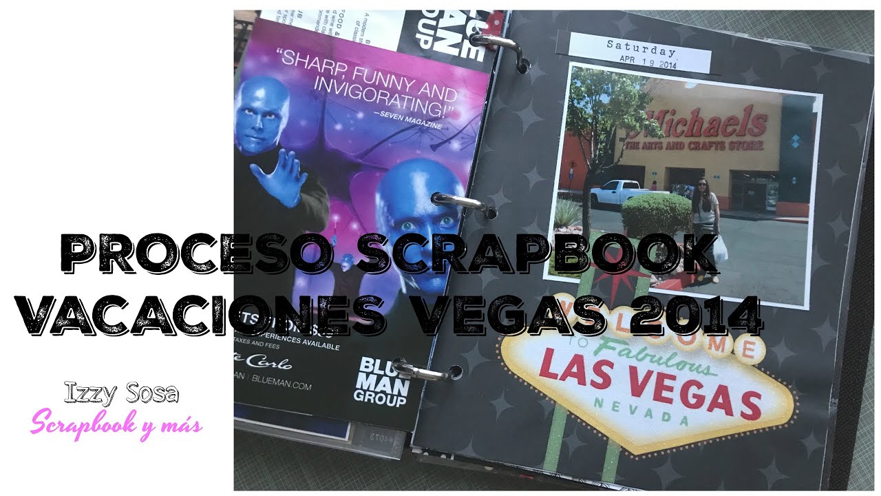PROCESO SCRAPBOOK VACACIONES EN LAS VEGAS ... Proyectos scraperos de cuarentena * Creaciones Izzy