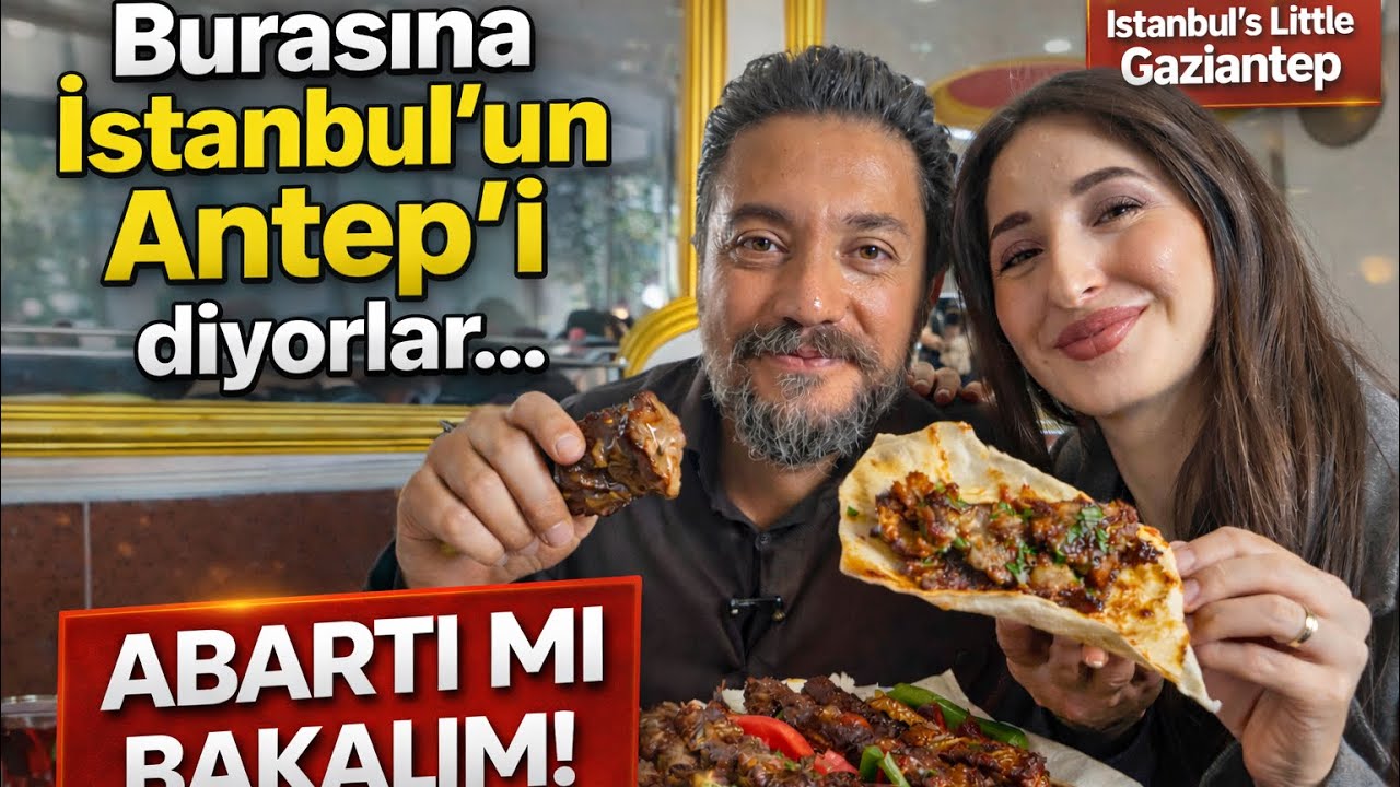 Burasına İstanbul’un Antep’i Diyorlar… Abartı mı Gittik Baktık! 🔥