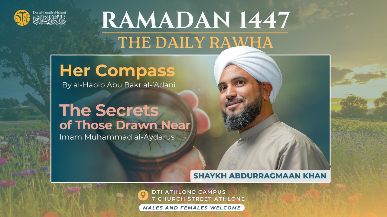 24 | Her Compass & Secrets Of Those Draw Near - The Daily Rawha 1447 | New Book