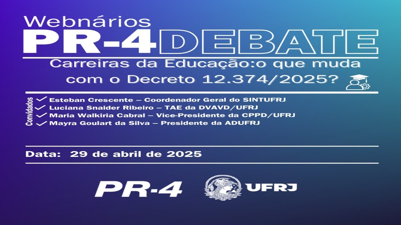 Webnário PR4 Debate Carreiras da Educação: o que muda com o Decreto 12.374/2025?