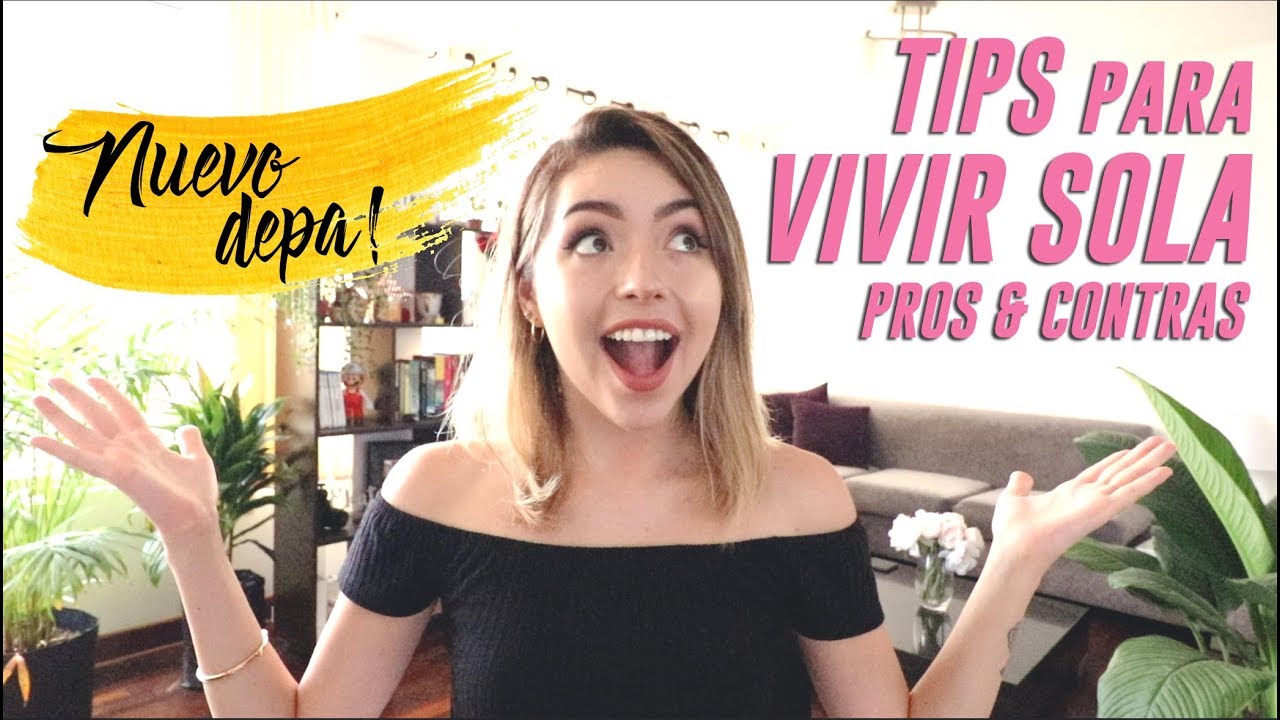 TIPS PARA VIVIR SOLO E INDEPENDIZARTE / PORQUE ME MUDE SOLA? - Ekaty