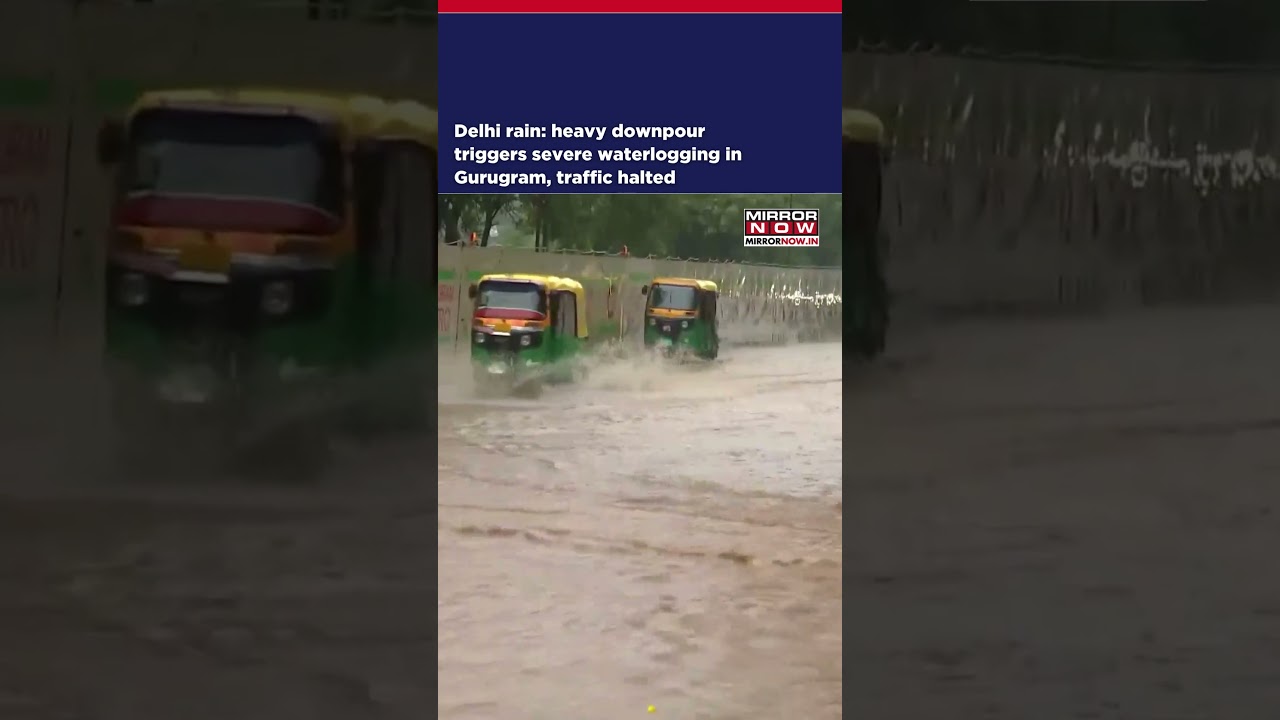 Delhi Rain: Heavy Downpour Triggers Severe Waterlogging In Gurugram, Traffic Halted #shorts
