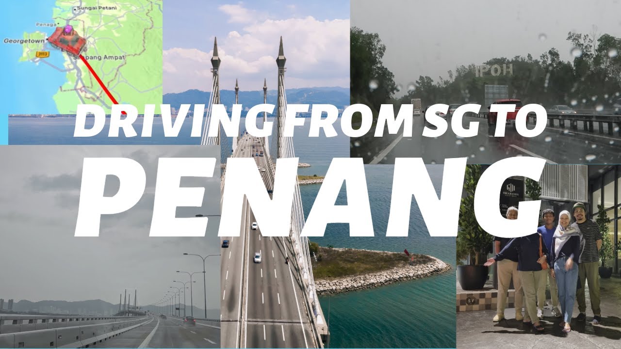 Malaysia 🇲🇾 | Driving to Penang from Singapore - Dec 2023