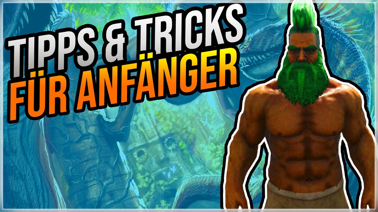 Diese 10 Tipps und Tricks ERLEICHTERN dir den START - ARK Anfänger Guide 2020 | ARK Survival Evolved