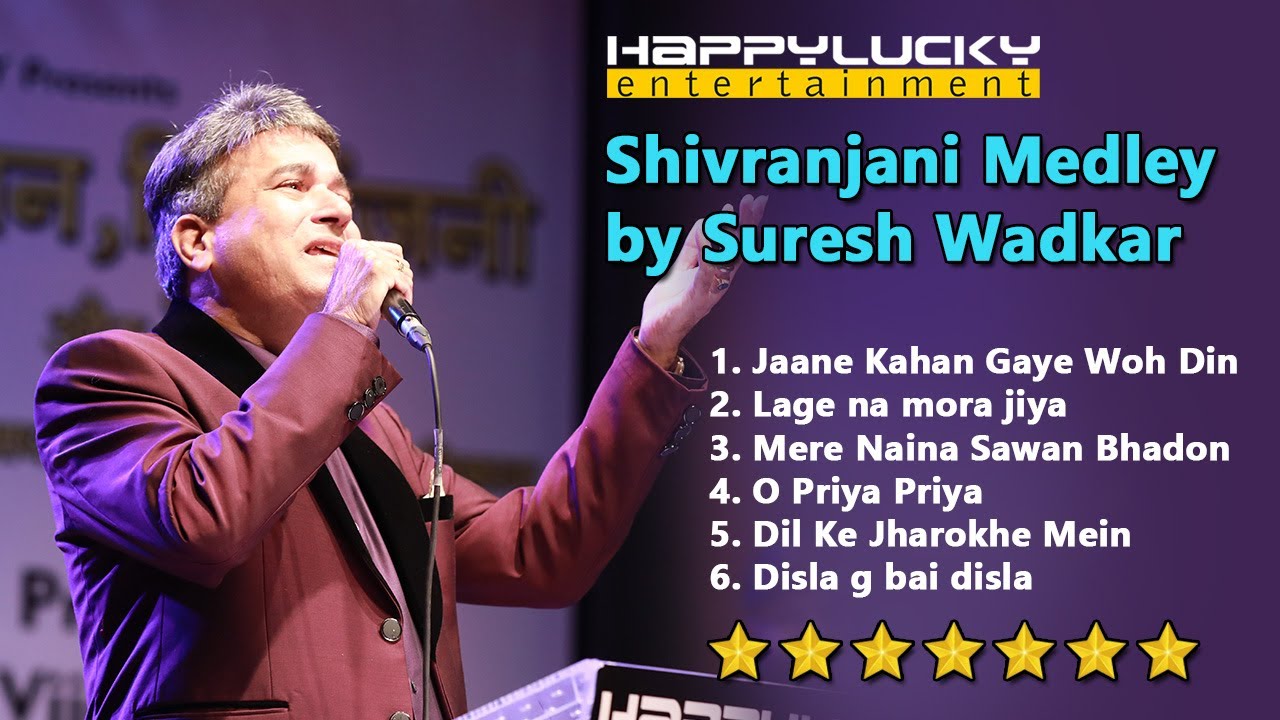 Shivranjani Medley by Suresh Wadkar Live HappyLucky Entertainment