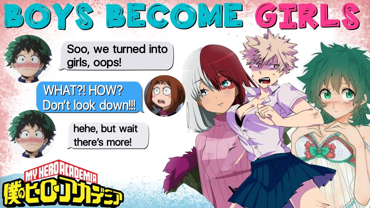 BOYS turned into GIRLS?! 😳 BNHA texts - MHA Chat - MHA Texts Genderbend