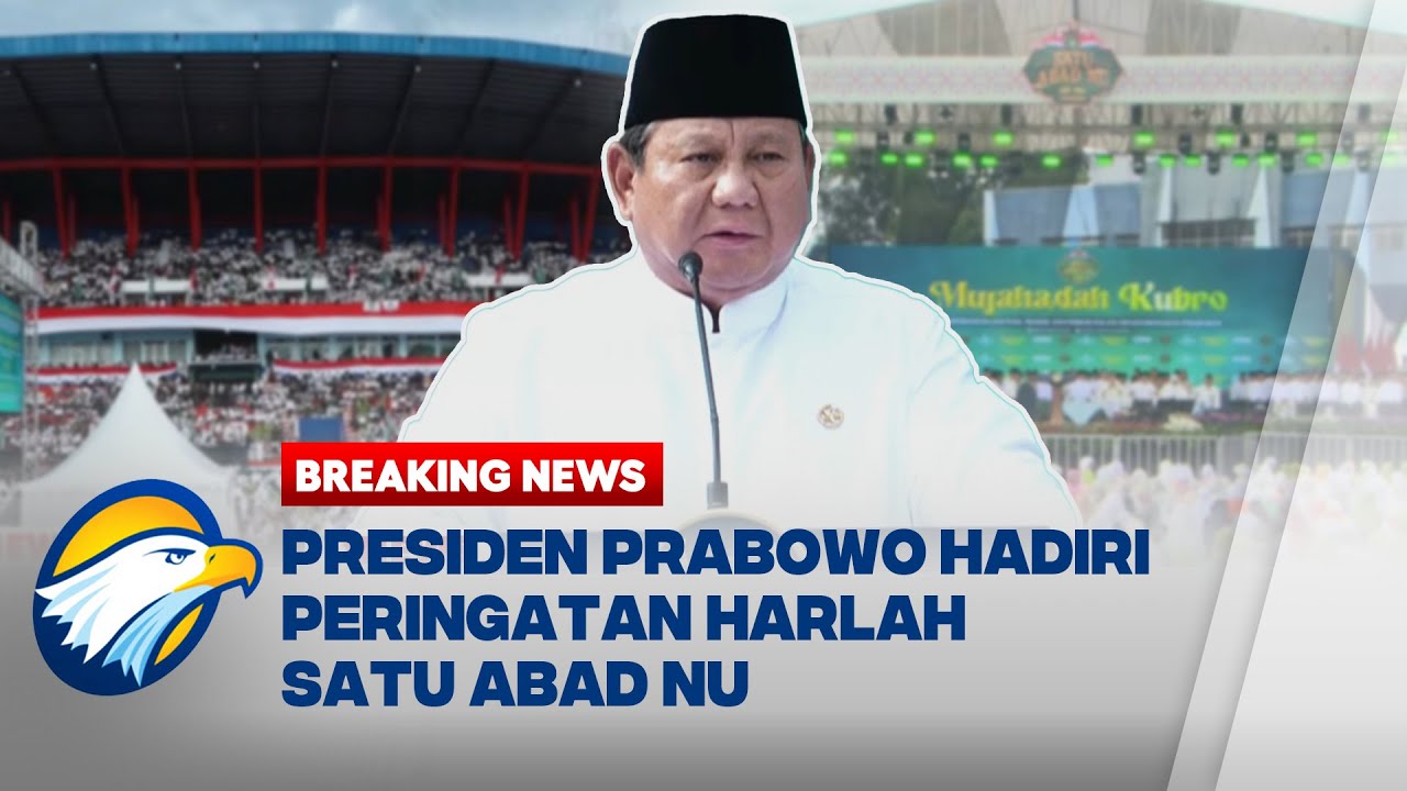 [FULL] BREAKING NEWS - Mujahadah Kubro Satu Abad Nahdlatul Ulama