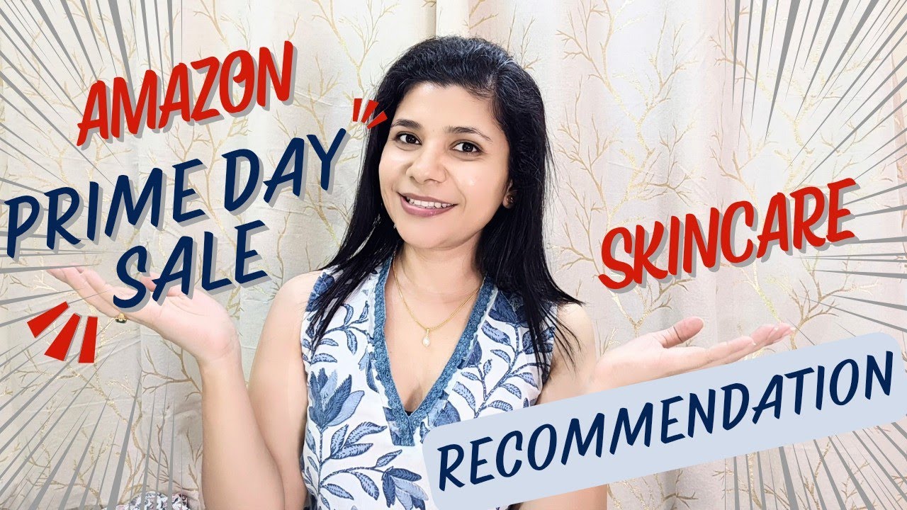 Amazon prime day sale 2025 recommendations | Best skincare products at affordable price #savemoney