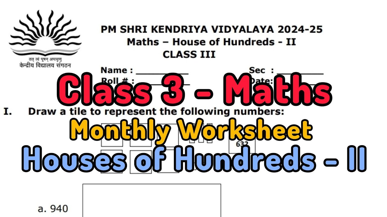 Worksheet / House of Hundreds - II (Chapter 9) / Class 3 Maths / Term II Maths / Kendriya Vidyalaya