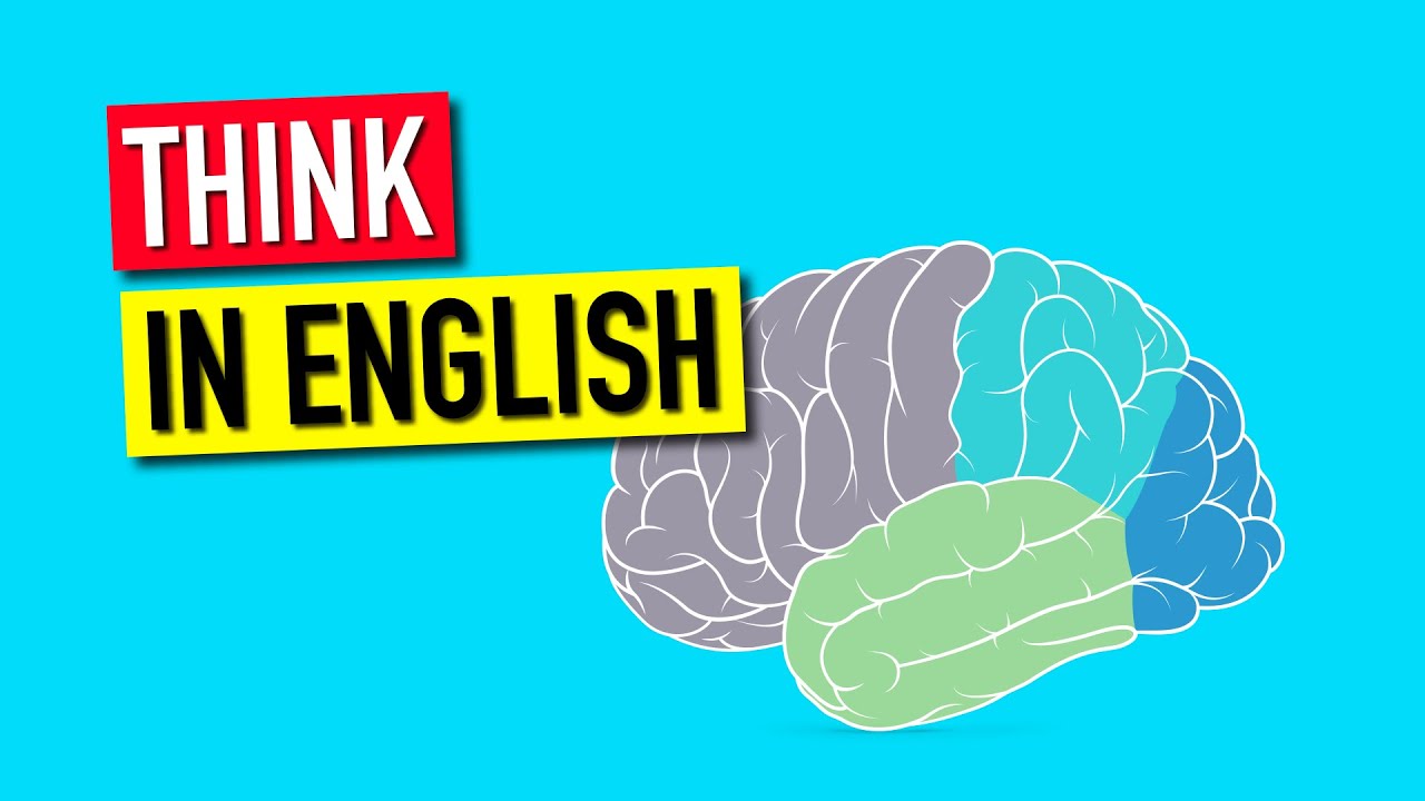How To Finally Think In English