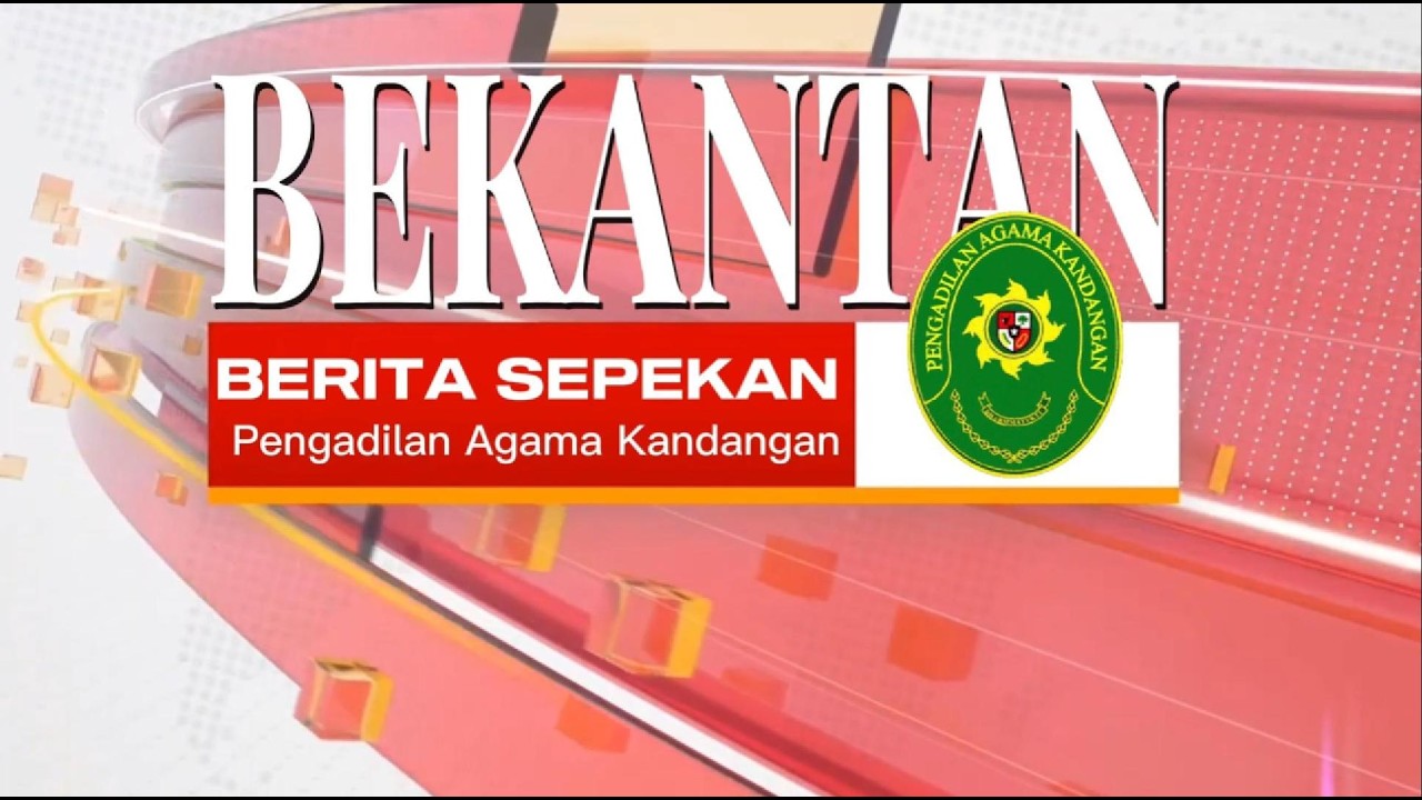 Berita Sepekan Pengadilan Agama Kandangan Minggu Keempat Februari 2026