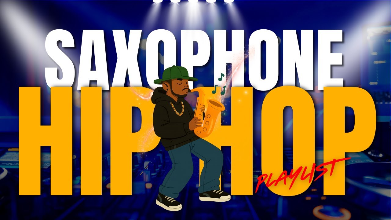 ️🎷 Saxophone x Hip-hop 1-HOUR Playlist 🎧 | Sax On The Track