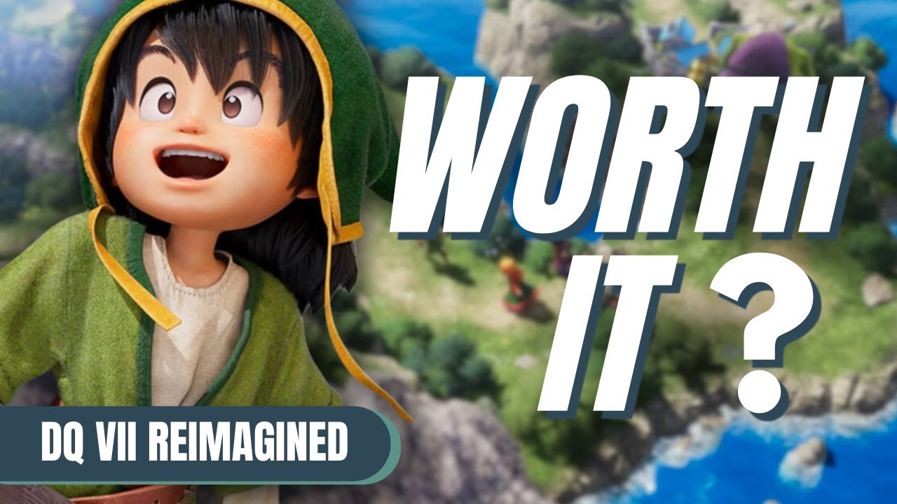 Dragon Quest VII Reimagined: Worth It? (First Impressions)