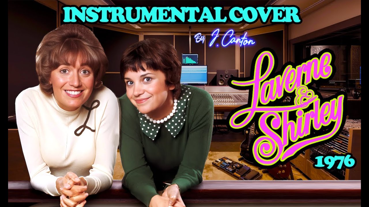 Laverne & Shirley - Instrumental Theme Cover 1976