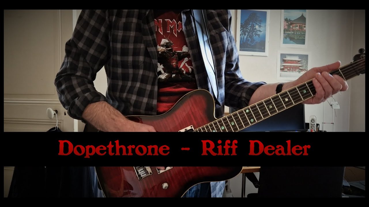 Dopethrone - Riff Dealer - guitar cover