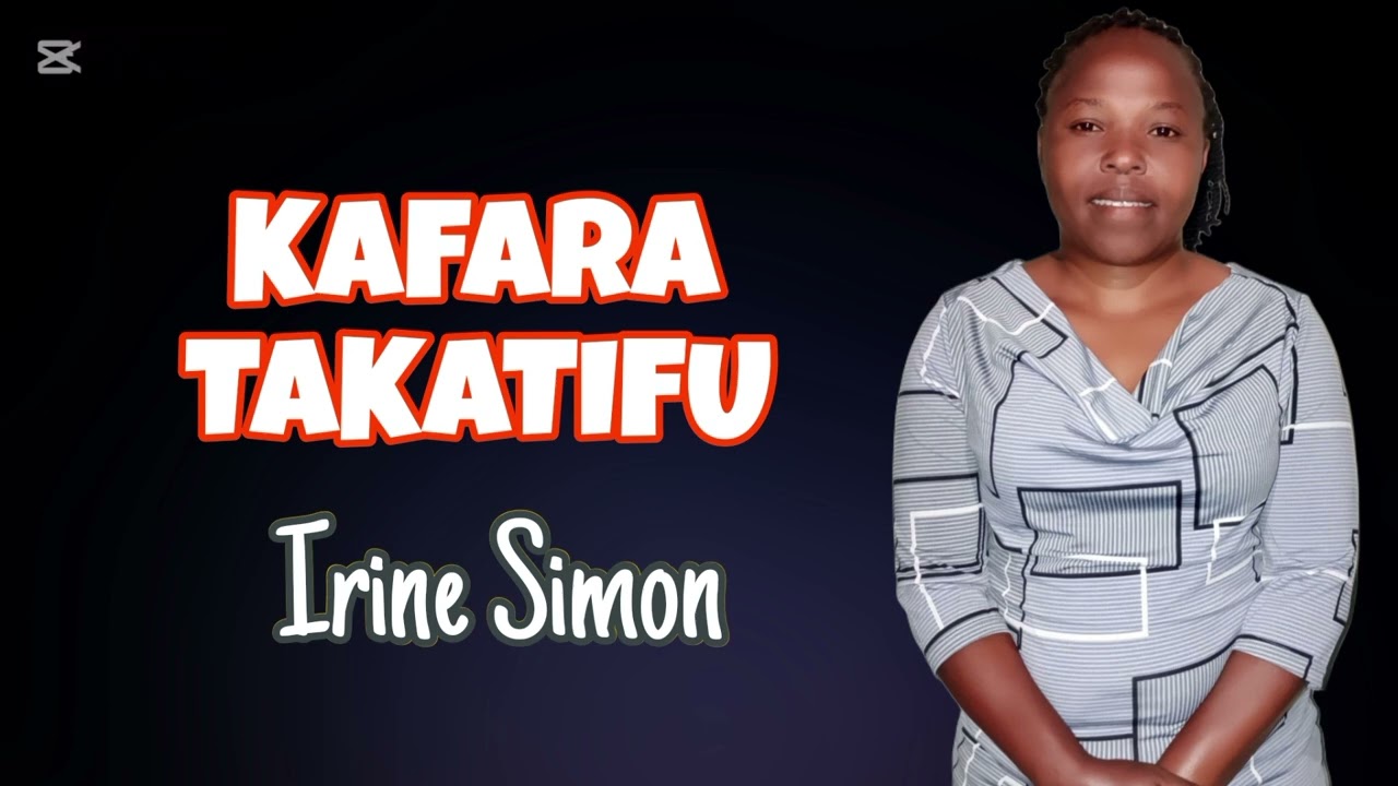 IRINE SIMON - KAFARA TAKATIFU