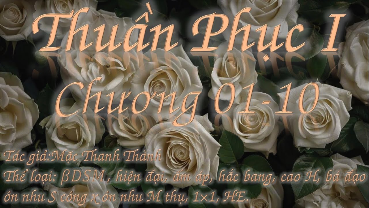 Thuần phục I [ Chương 01 - 10 ]