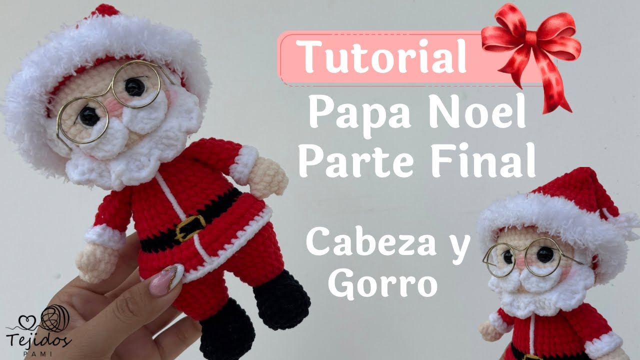 Papá Noel Amigurumi 🧶| Parte Final : Cabeza y gorro paso a paso 