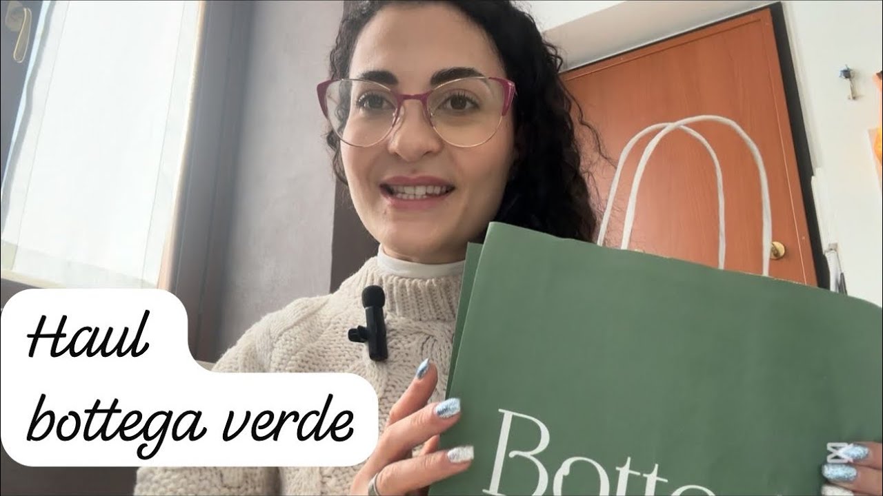 Haul Bottega verde! 🍃 