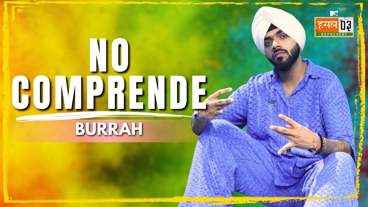 No Comprende | Burrah | MTV Hustle 03 REPRESENT