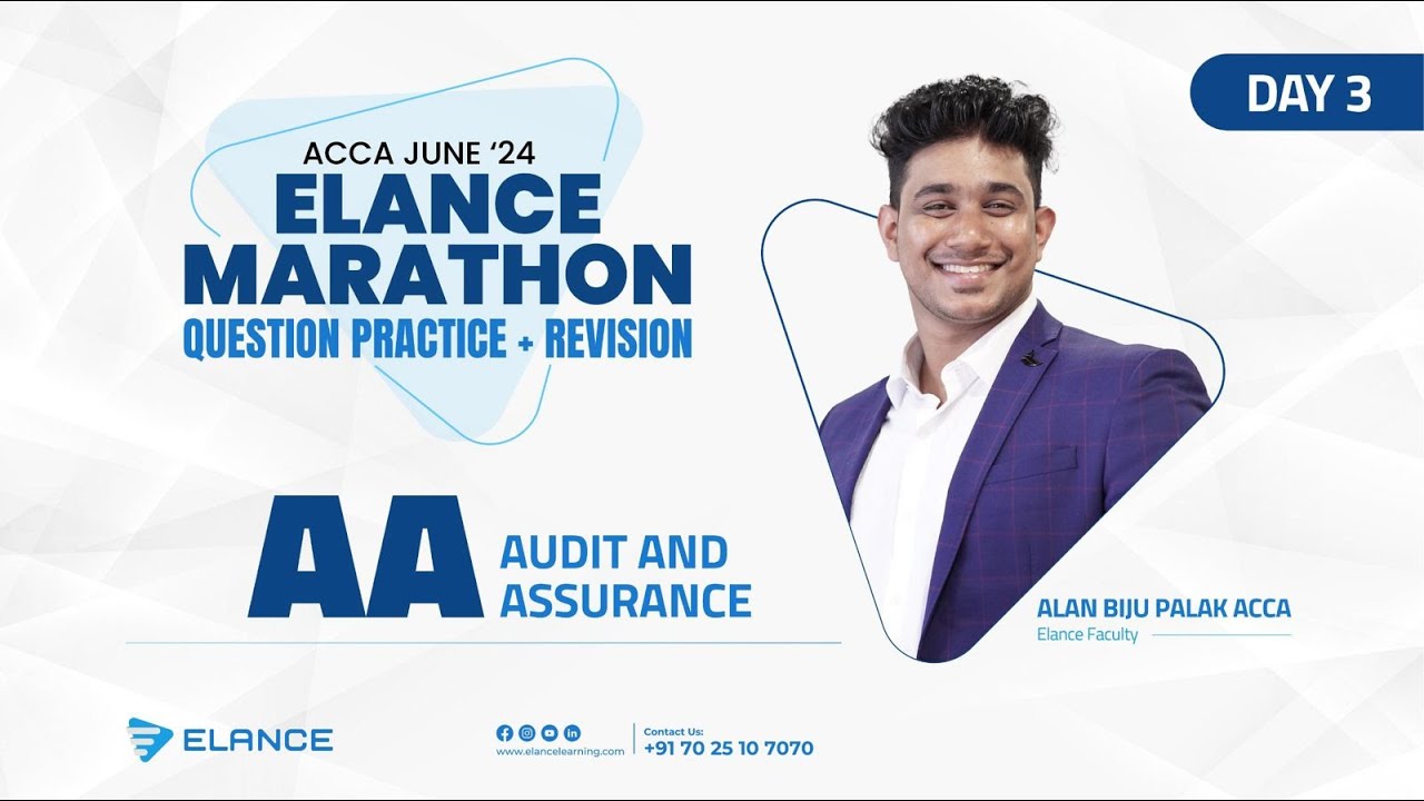 Elance ACCA AA Revision | Marathon | June 2024 | Alan Biju Palak | Day 3