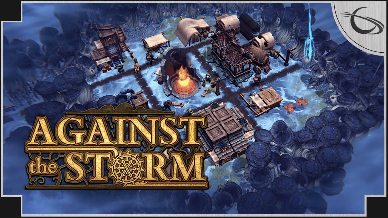Against the Storm - (Dark Fantasy Multi-Settlement Builder) [Steam Release]