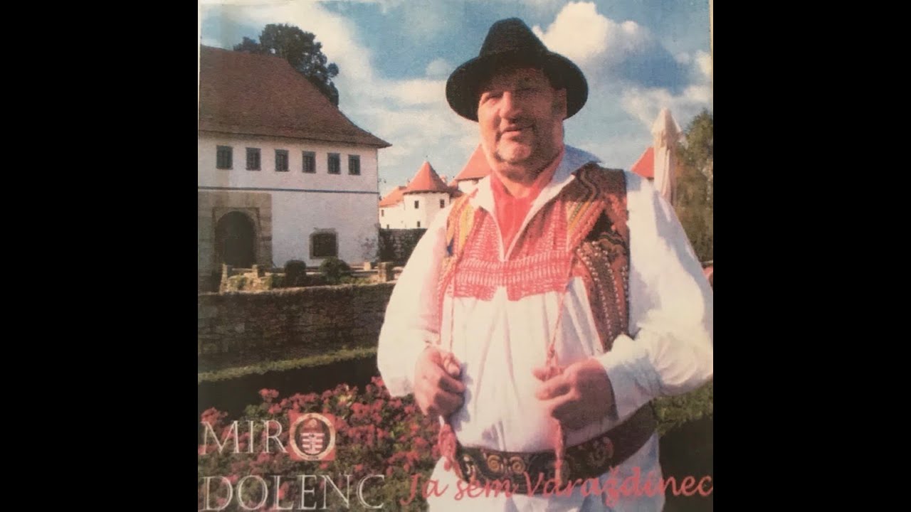 Miro Dolenc - Joj mene joj; Lepe ti je; Serbus dragi Zagreb moj; Ja sem Varaždinec