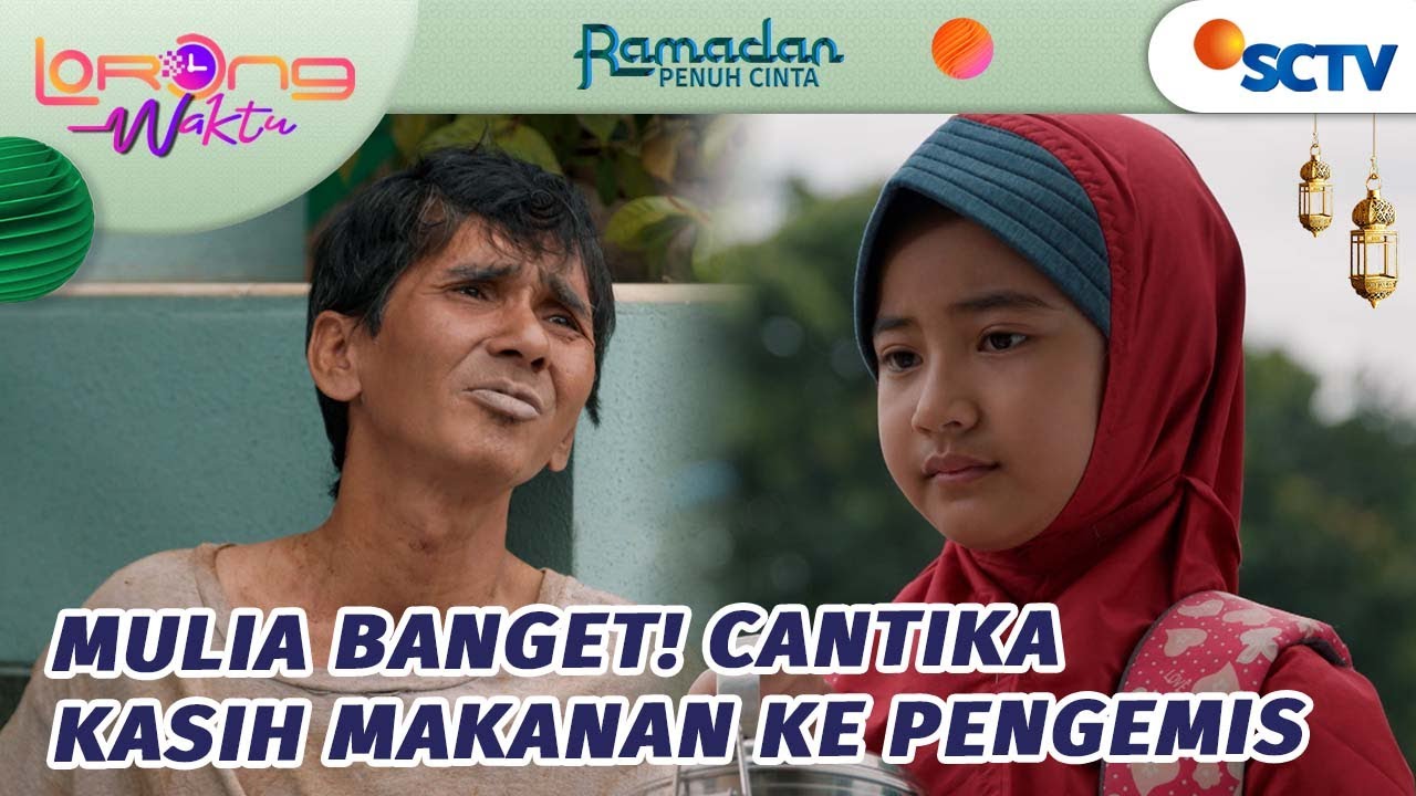 Mulia Banget! Cantika Kasih Makanan Ke Pengemis | Lorong Waktu - Episode 3