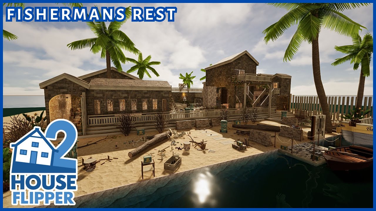 Fisherman's Resting Place | Fisherman's Rest | House Flipper 2 (custom job, community content)