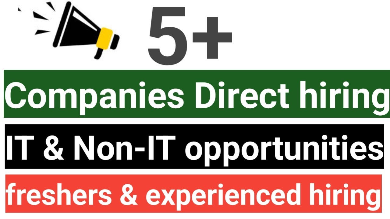🔥5+ Companies Biggest Direct Hiring || freshers & experienced hiring