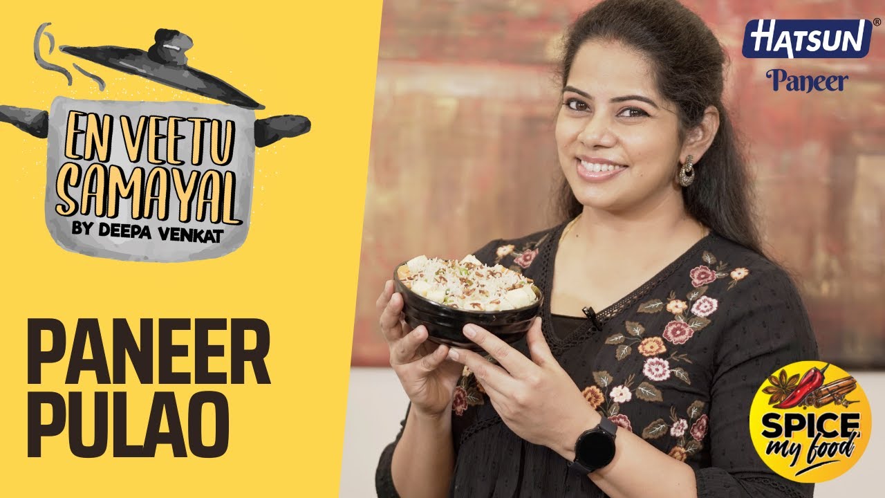 Paneer Pulao | En veetu samayal | Deepa Venkat | Recipe in Tamil | Spicemyfood