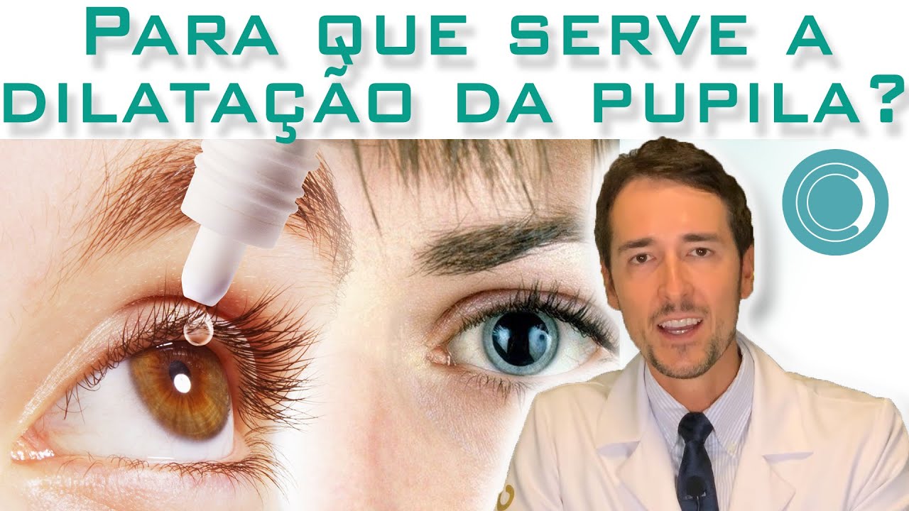 Para que serve a dilatação da pupila?
