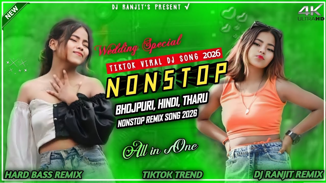 Nonstop Dj Song 2026_-_Bhojpuri Hindi Tharu Nonstop Dj Remix Song_-_TikTok Viral Dj Song 2026_-_DRO