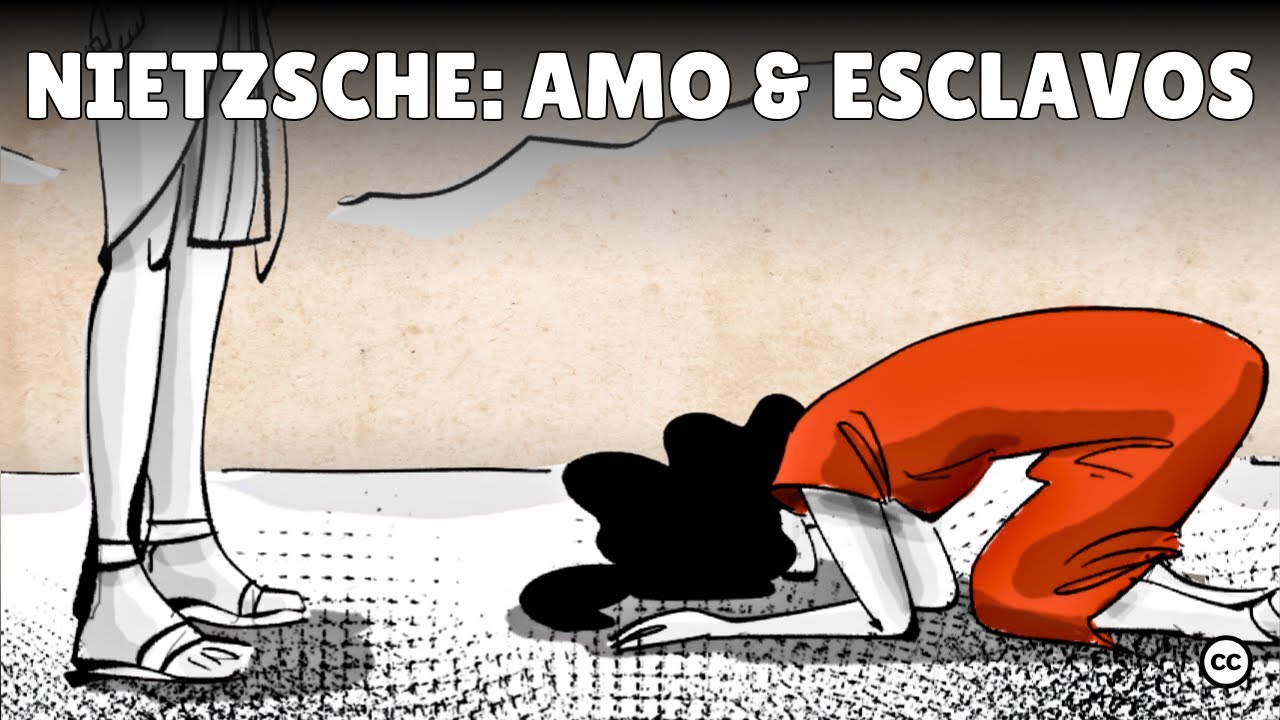 Nietzsche: Amo y esclavos