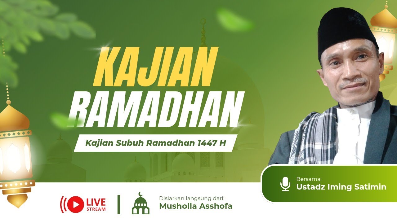 Kajian Subuh Musholla Asshofa ~ Ramadhan 1447 H / 2026