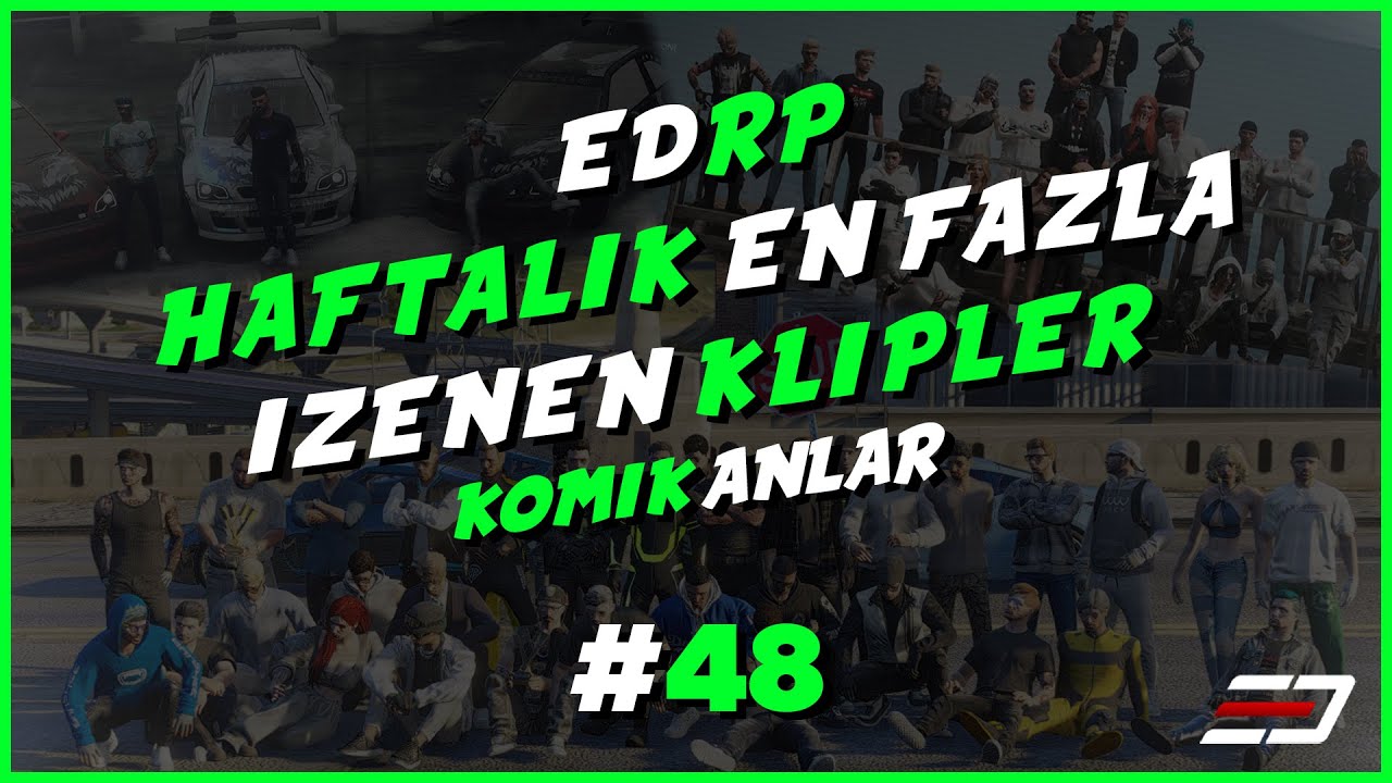 EDRP Haftalık En Fazla İzlenen Klipler #48 | EDRP Komik Anlar #fivem #edrp