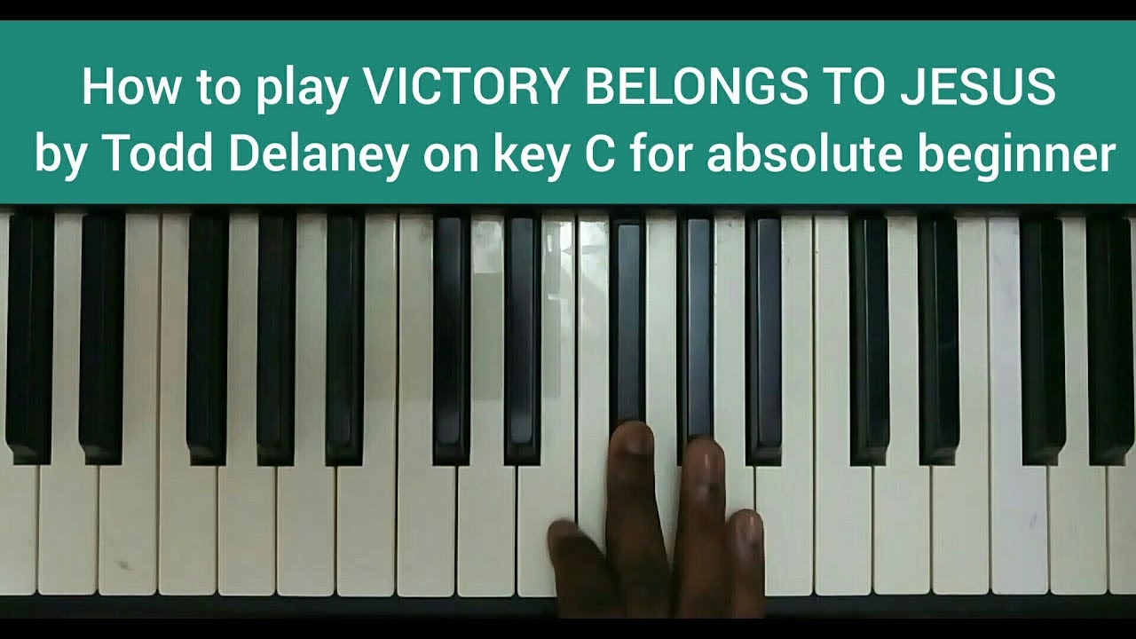 How to play VICTORY BELONGS TO JESUS by Todd Delaney on key C for beginners