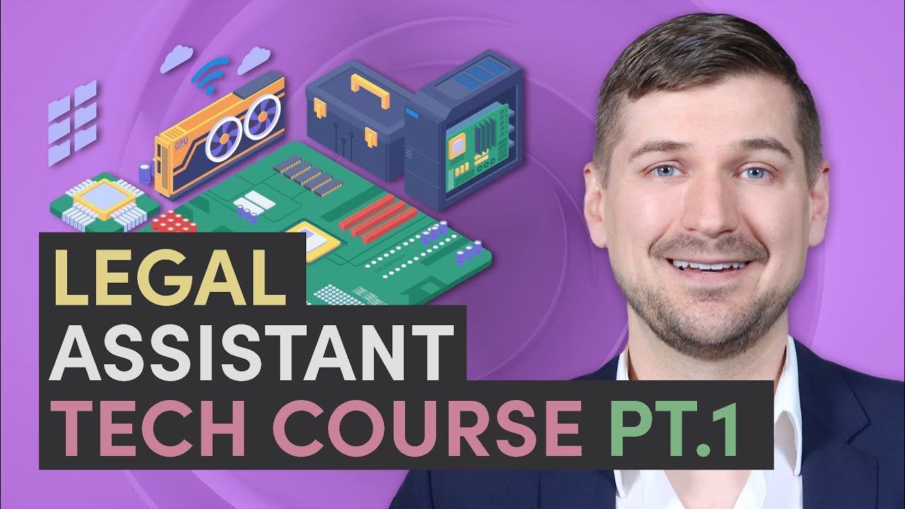 💻 Legal Assistant Tech Course: Part 1 (Hardware)